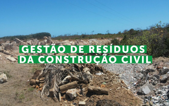 Gestão de Resíduos da Construção Civil